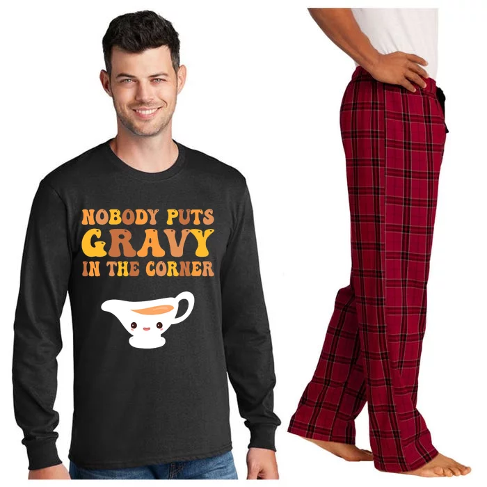 nobody puts gravy in the corner Funny Thanksgiving Long Sleeve Pajama Set