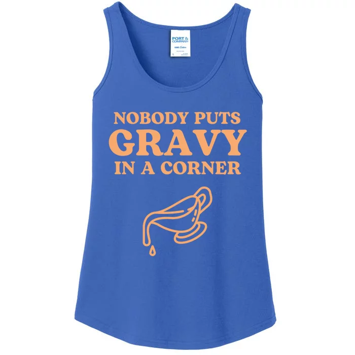 Nobody Puts Gravy In A Corner Gift Ladies Essential Tank