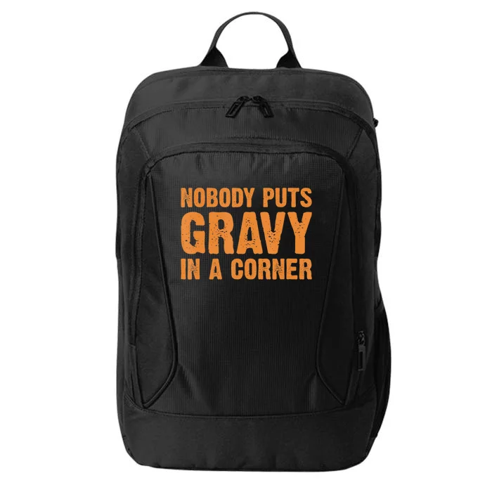 Nobody Puts Gravy In A Corner City Backpack