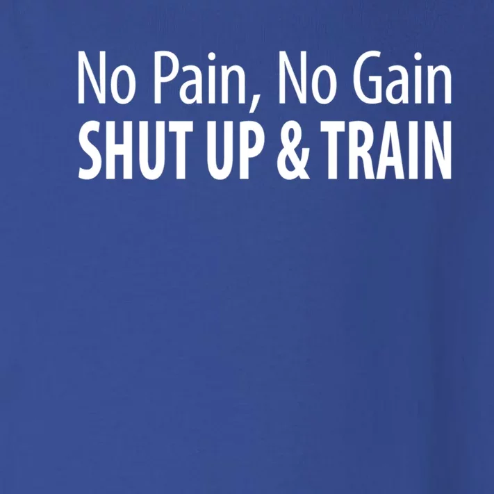 No Pain Gift No Gain Gift Shut Up And Train Gift Toddler Long Sleeve Shirt