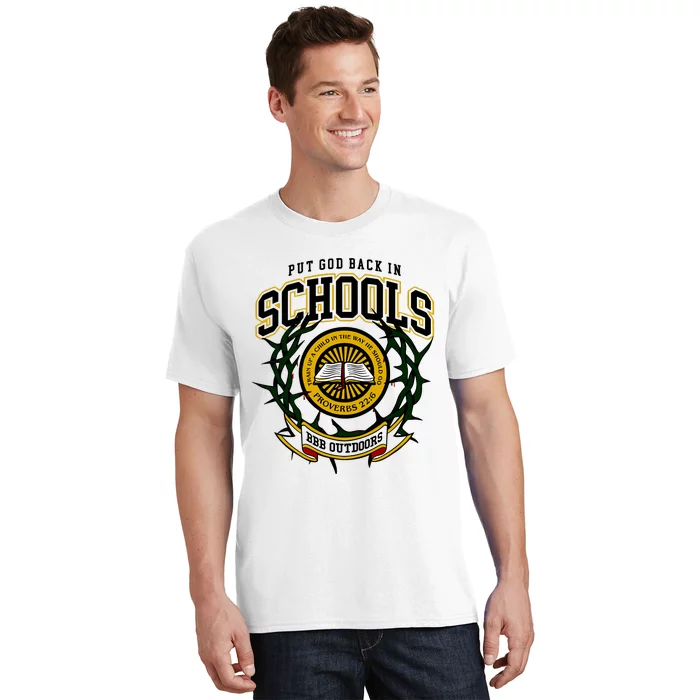 Nice Put God Back In Schools Bbb Outdoors T-Shirt