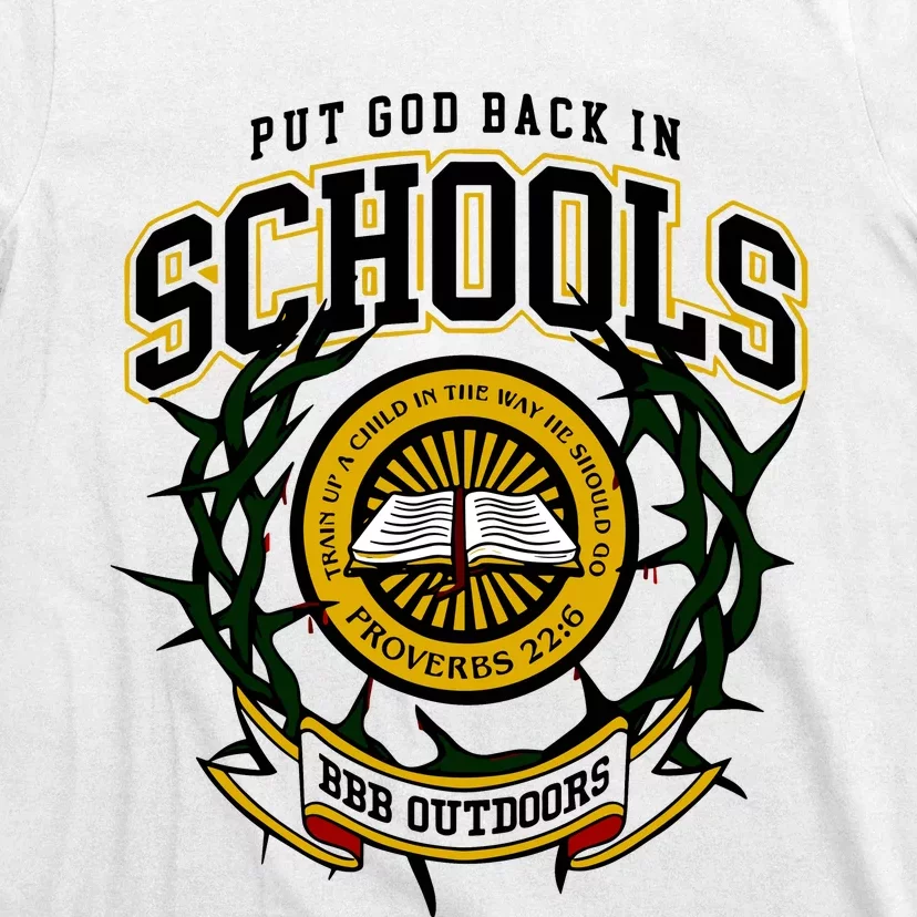 Nice Put God Back In Schools Bbb Outdoors T-Shirt