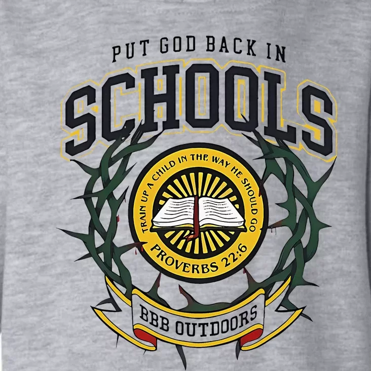 Nice Put God Back In Schools Bbb Outdoors Toddler Hoodie