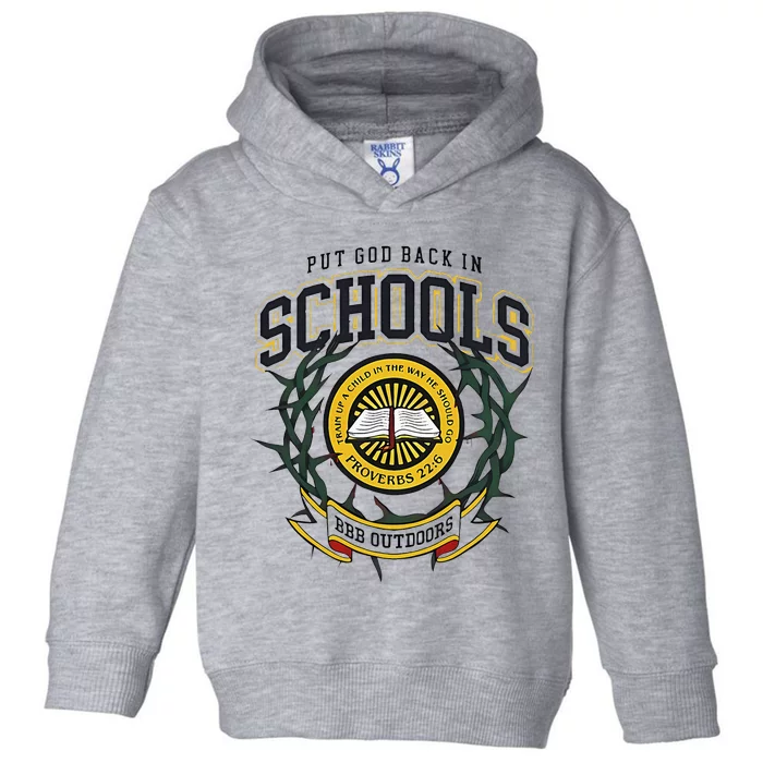 Nice Put God Back In Schools Bbb Outdoors Toddler Hoodie