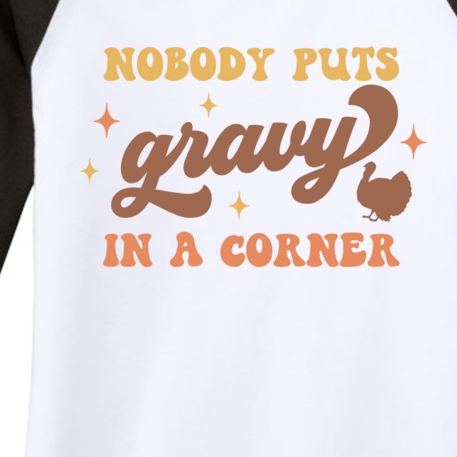 Nobody Puts Gravy In A Corner Funny Thanksgiving Meaningful Gift Women’s Tri-Blend 3/4-Sleeve Raglan Shirt