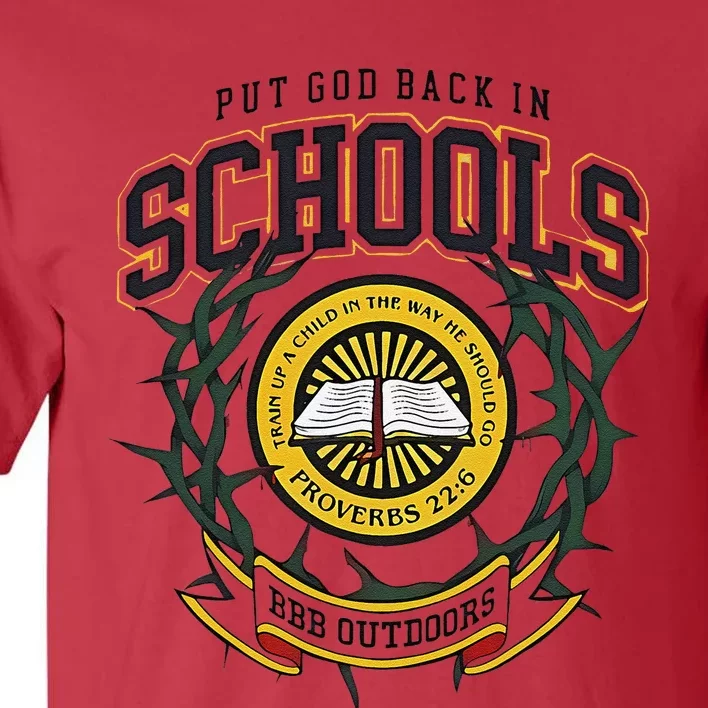 Nice Put God Back In Schools Bbb Outdoors Tall T-Shirt