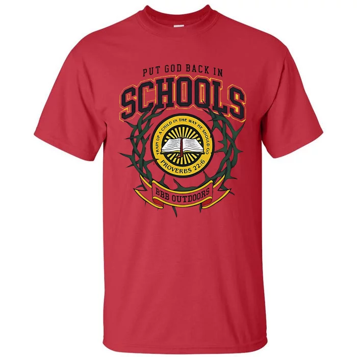 Nice Put God Back In Schools Bbb Outdoors Tall T-Shirt