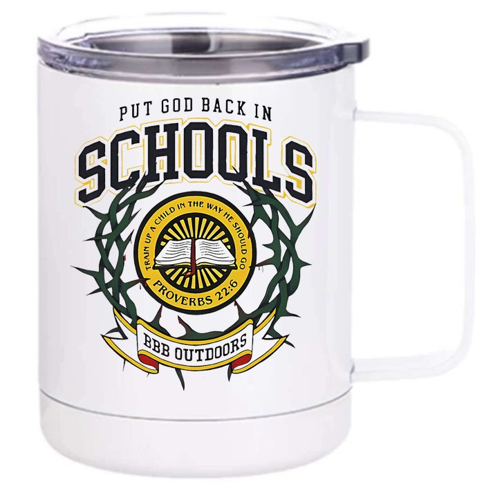 Nice Put God Back In Schools Bbb Outdoors Front & Back 12oz Stainless Steel Tumbler Cup