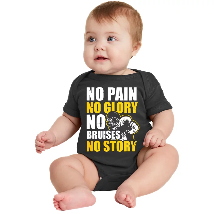 No Pain Glory Bruises Story Design Football Coach Baby Bodysuit