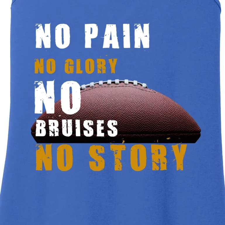 No Pain Glory Bruises Story Design Football Coach Cute Gift Ladies Essential Tank