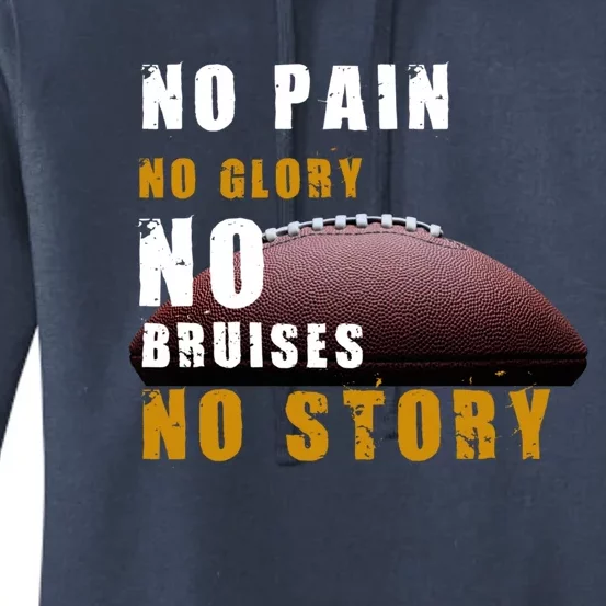 No Pain Glory Bruises Story Design Football Coach Cute Gift Women's Pullover Hoodie