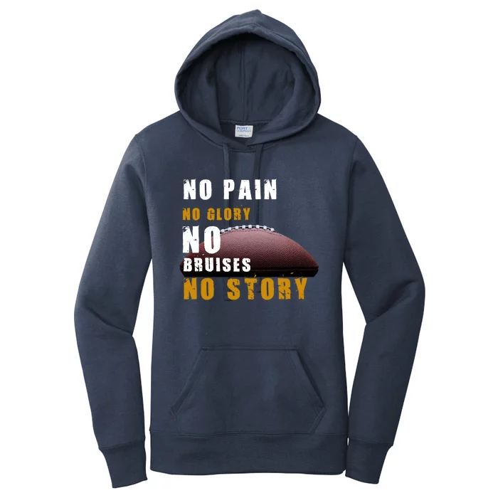 No Pain Glory Bruises Story Design Football Coach Cute Gift Women's Pullover Hoodie