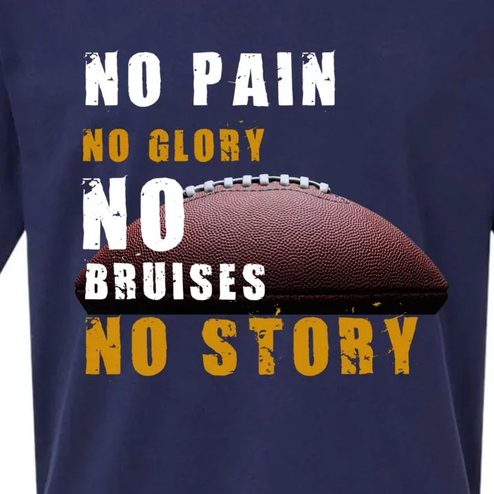 No Pain Glory Bruises Story Design Football Coach Cute Gift Sueded Cloud Jersey T-Shirt