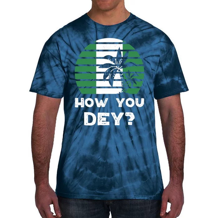 Nigeria Pidgin How You Dey Quote Nigerian Flag Nigeria Tie-Dye T-Shirt