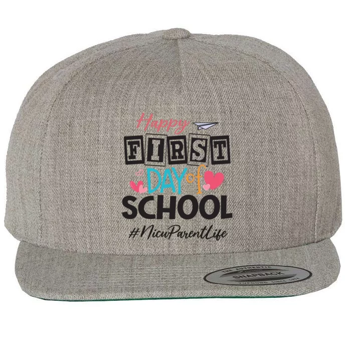 Nicu Parent Happy First Day Of School Back To School Gift Wool Snapback Cap