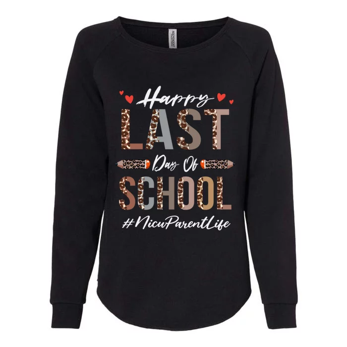 Nicu Parent Happy Last Day Of School Summer Funny Leopard Funny Gift Womens California Wash Sweatshirt