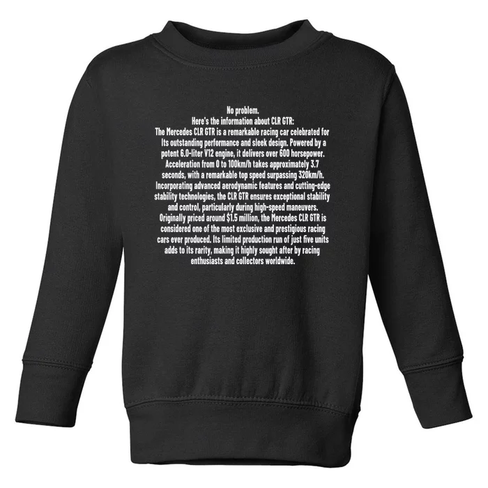 No Problem Heres The Information About Clr Gtr The Mercedes Toddler Sweatshirt