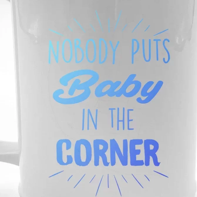 Nobody Puts In The Corner Cool Gift Front & Back Beer Stein