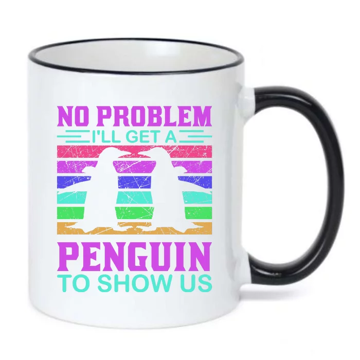 No Problem I'll Get A Penguin To Show Us Black Color Changing Mug