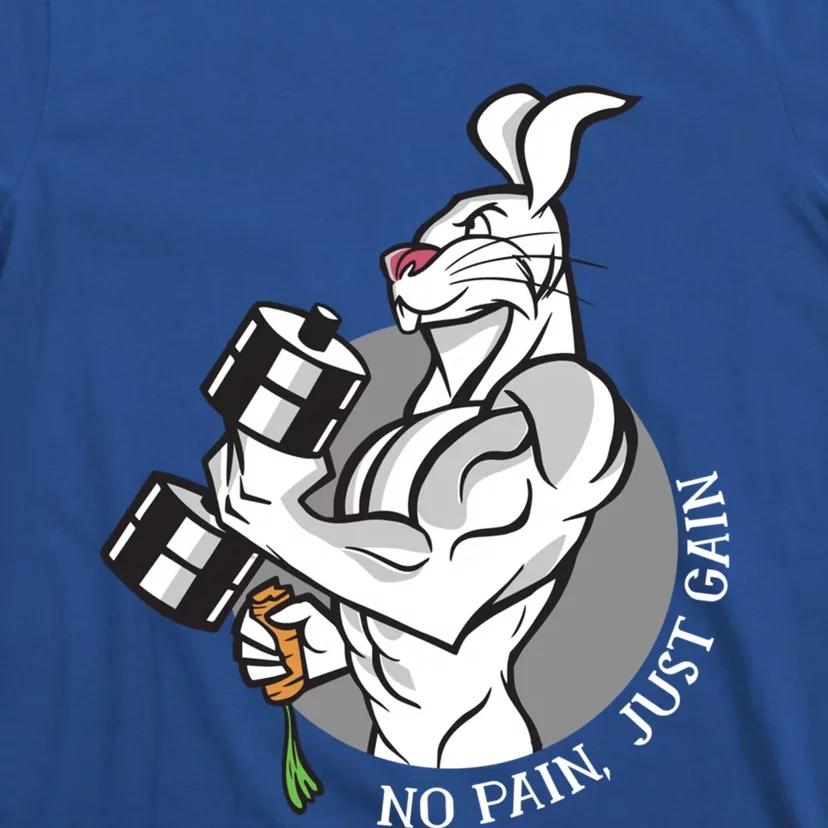 No Pain Just Gain Funny Rabbit Gift T-Shirt