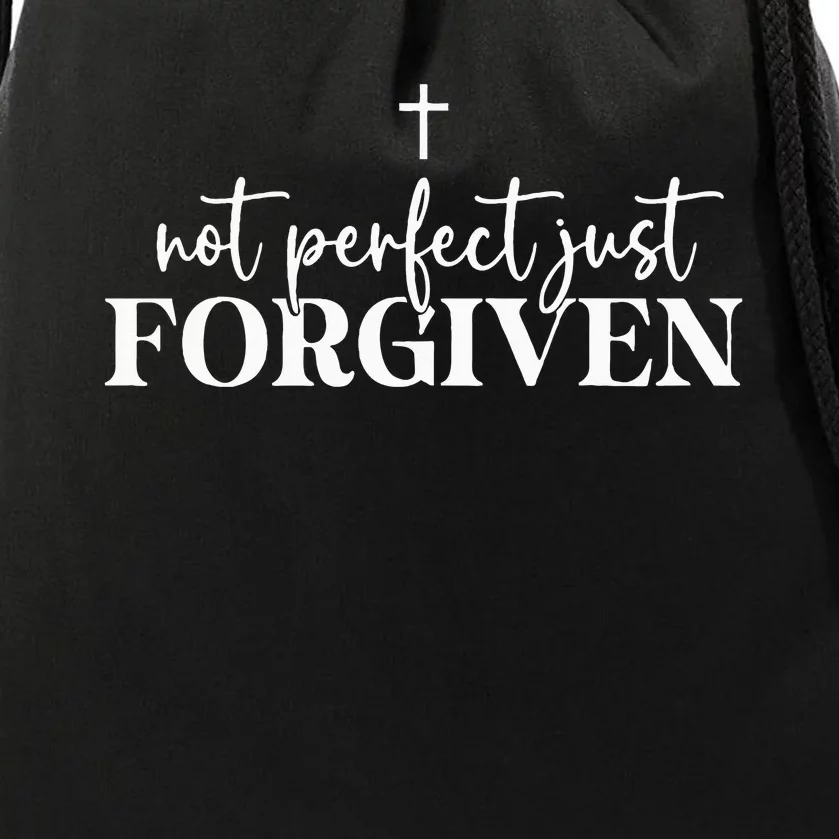 Not Perfect Just Forgiven Drawstring Bag