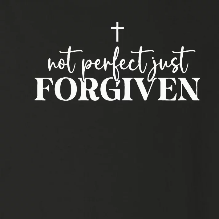 Not Perfect Just Forgiven Toddler Long Sleeve Shirt