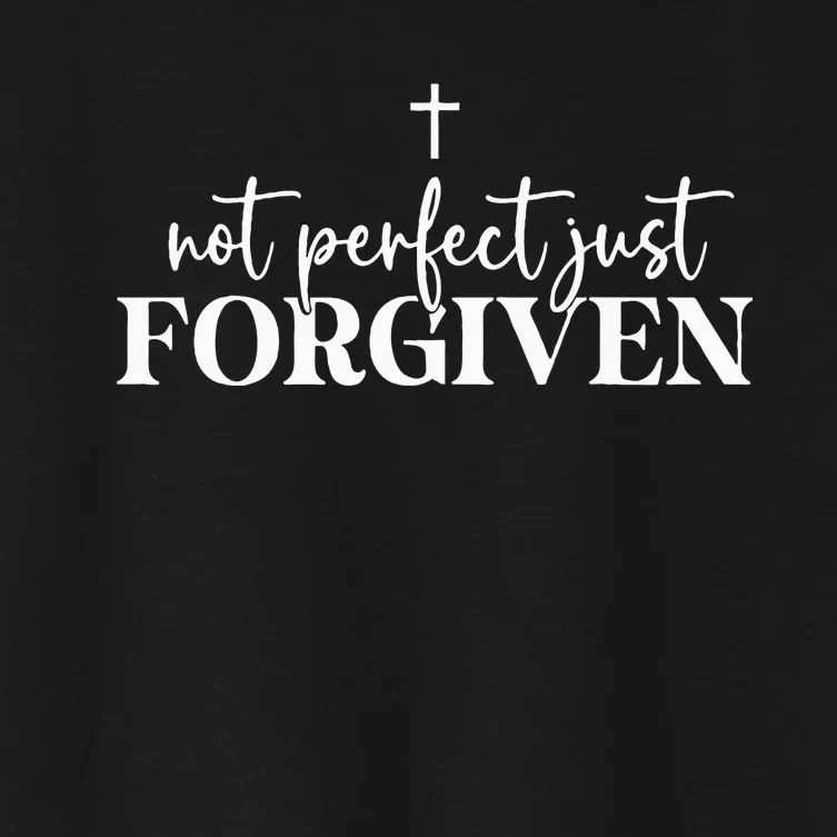 Not Perfect Just Forgiven Women's Crop Top Tee