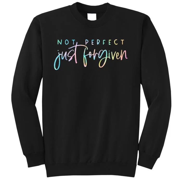 Not Perfect Just Forgiven Christian Team Jesus Sweatshirt