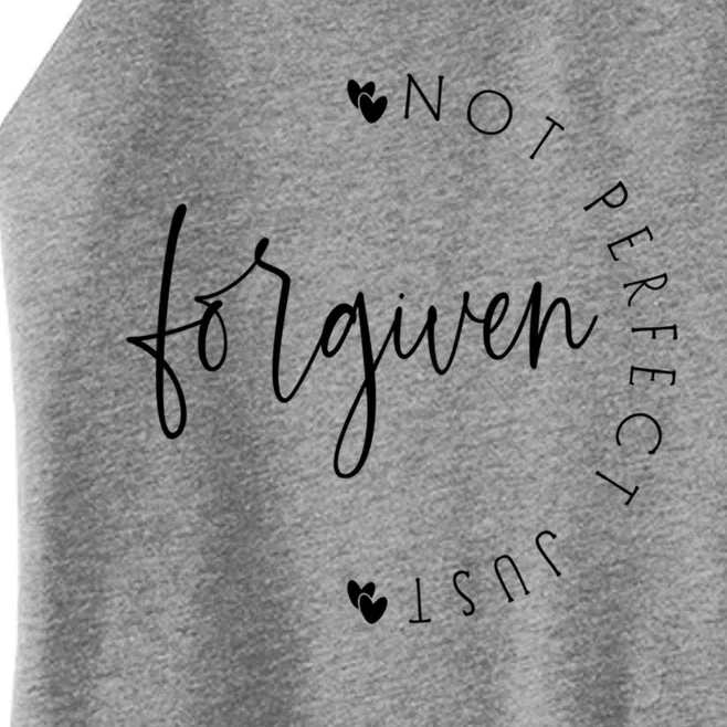 Not Perfect Just Forgiven Funny Graphic Gift Women’s Perfect Tri Rocker Tank