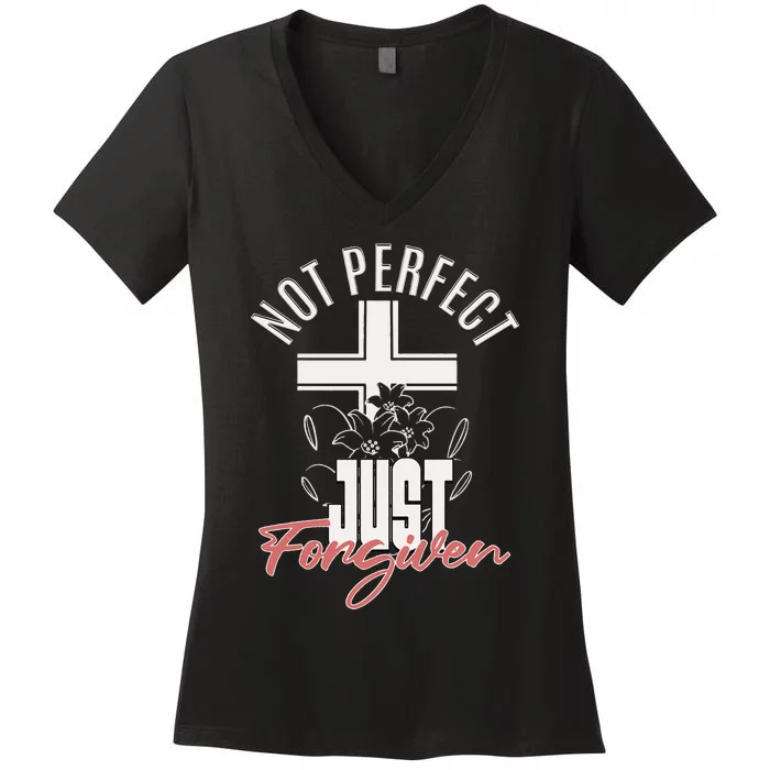 Not Perfect Just Forgiven Christian Wo Jesus Faith Cross Women's V-Neck T-Shirt