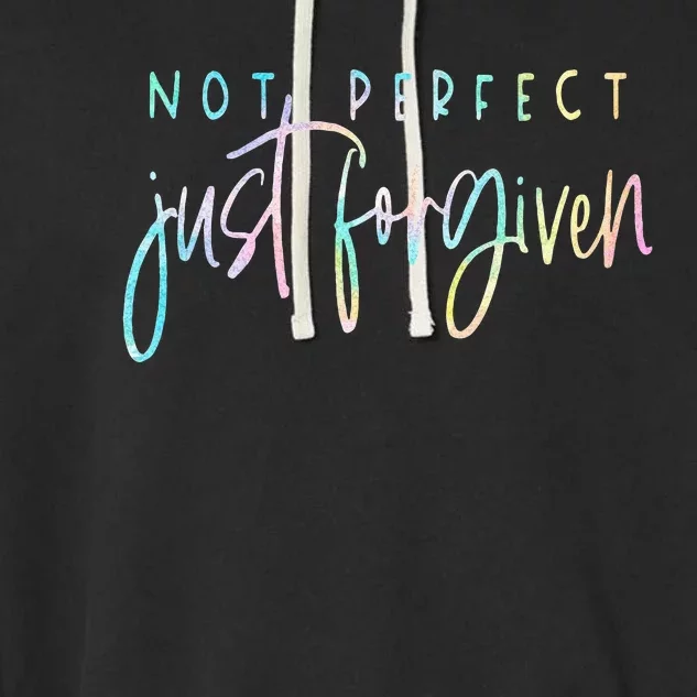 Not Perfect Just Forgiven Christian Team Jesus Men Women Garment-Dyed Fleece Hoodie