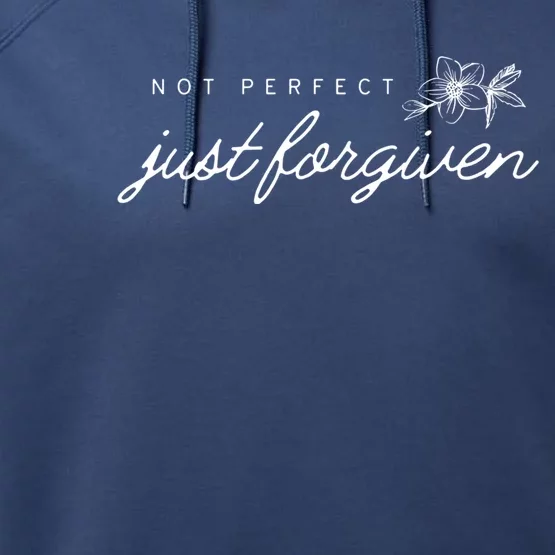 Not Perfect Just Forgiven Christian Team Jesus Easter Day Gift Performance Fleece Hoodie