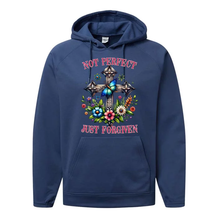 Not Perfect Just Forgiven Jesus Christ Performance Fleece Hoodie