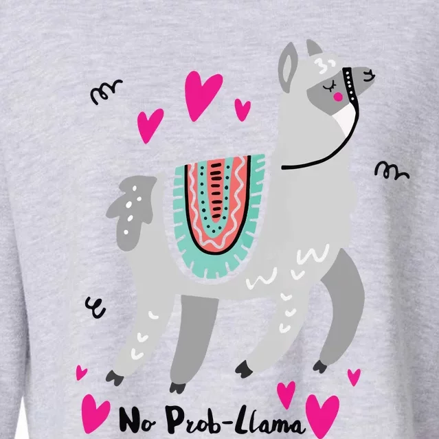 No Prob Llama Funny Llama Alpaca Lover Gift Cropped Pullover Crew