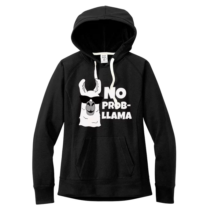 No Probllama Llama Problem Funny Women's Fleece Hoodie