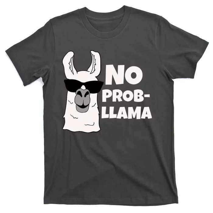 No Probllama Llama Problem Funny T-Shirt