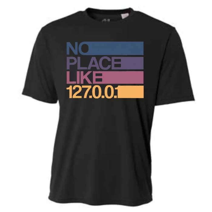 No Place Like 127.0.0.1 Localhost Geek Cooling Performance Crew T-Shirt