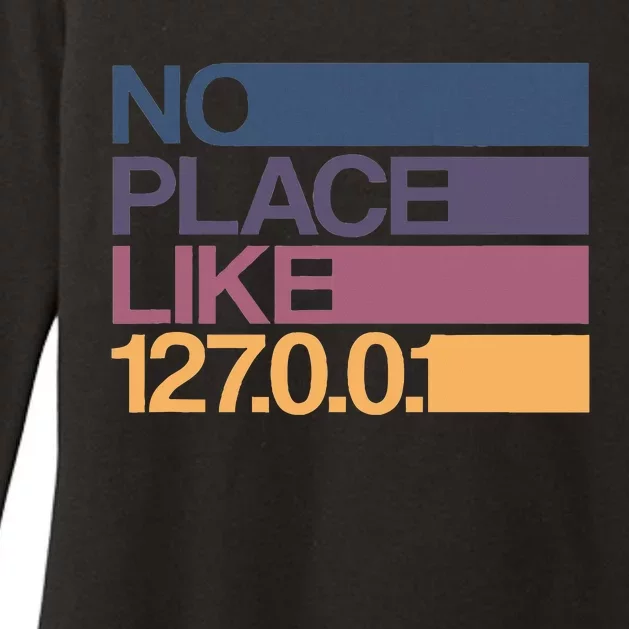 No Place Like 127.0.0.1 Localhost Geek Womens CVC Long Sleeve Shirt