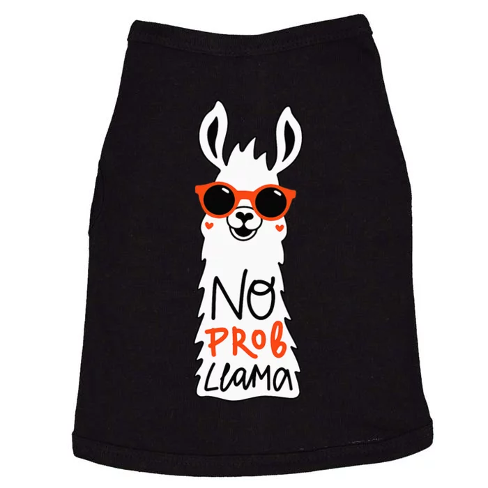 No Prob Llama Funny Quote Llamas Alpacas Lover Gift Doggie Tank