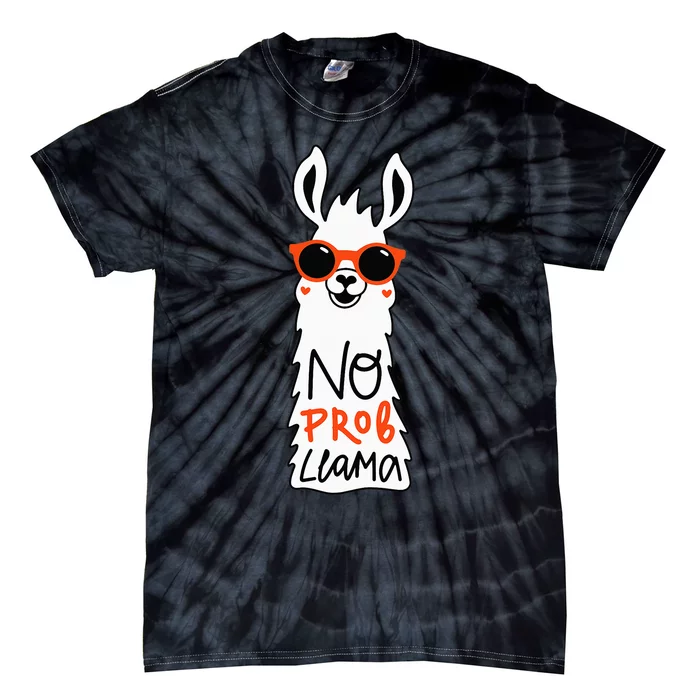 No Prob Llama Funny Quote Llamas Alpacas Lover Gift Tie-Dye T-Shirt