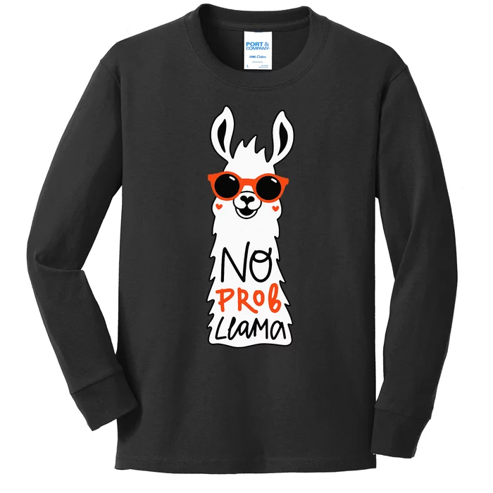 No Prob Llama Funny Quote Llamas Alpacas Lover Gift Kids Long Sleeve Shirt