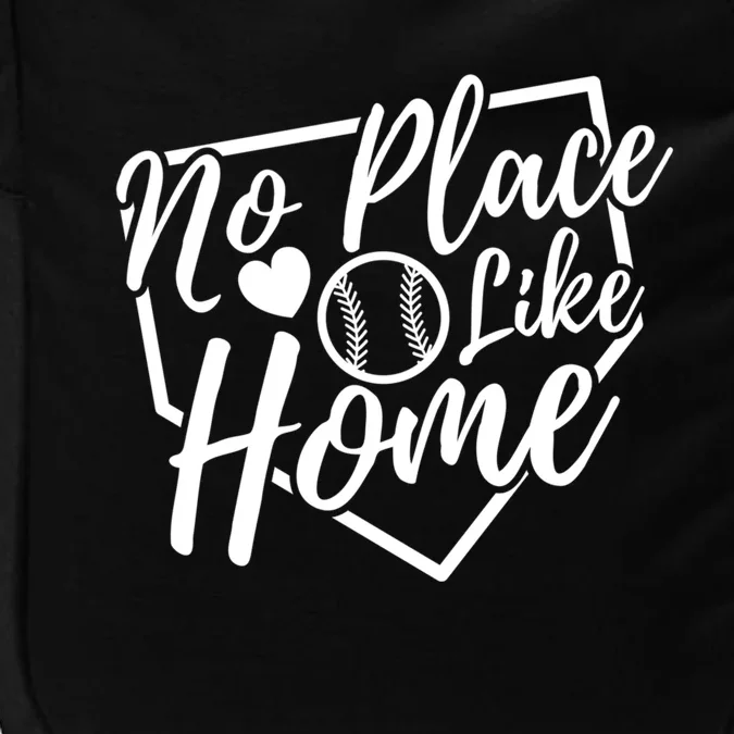 No Place Like Home Baseball Mom Life Game Day Cheer Mom Impact Tech Backpack