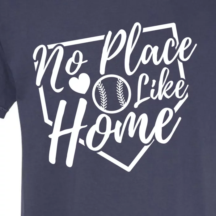 No Place Like Home Baseball Mom Life Game Day Cheer Mom Garment-Dyed Heavyweight T-Shirt