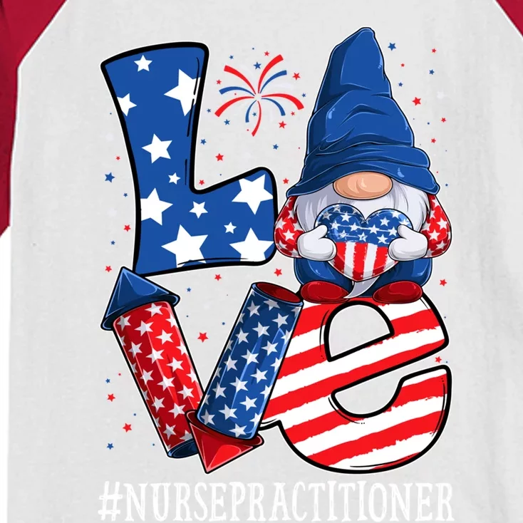 Nurse Practitioner Love 4th Of July Gnome Usa Patriotic Cute Gift Kids Colorblock Raglan Jersey