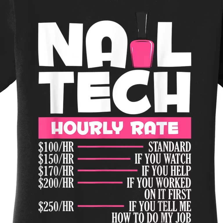 Nail Polish Manicurist Pedicurist Nail Artists Nail Tech Women's T-Shirt