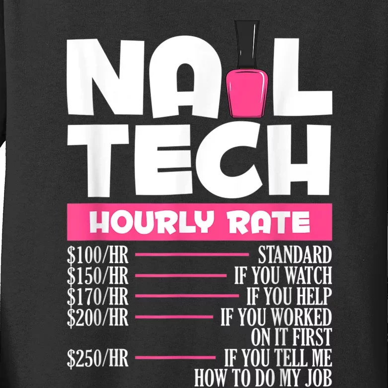 Nail Polish Manicurist Pedicurist Nail Artists Nail Tech Kids Long Sleeve Shirt