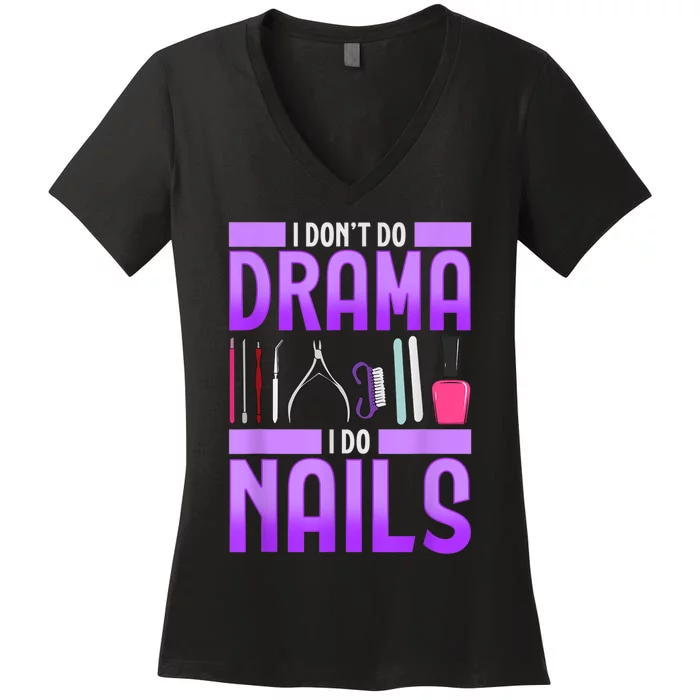 Nail Polish Manicurist Pedicurist Nail Artists Tools Women's V-Neck T-Shirt