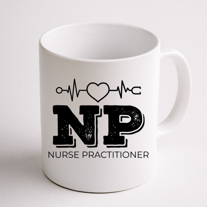 Nurse Practitioner Meaningful Gift Nurse Heartbeat Np Appreciation Great Gift Front & Back Coffee Mug