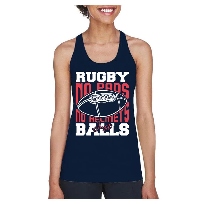 No Pads No Helmets Just Balls Funny Rugby Women's Racerback Tank