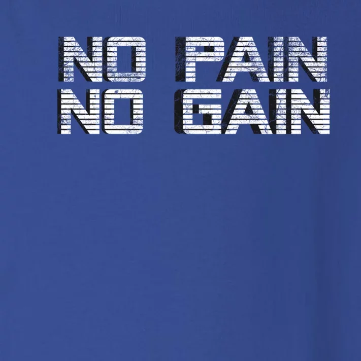 No Pain No Gain Workout Motivation Gift Gains Fitness Gift Toddler Long Sleeve Shirt